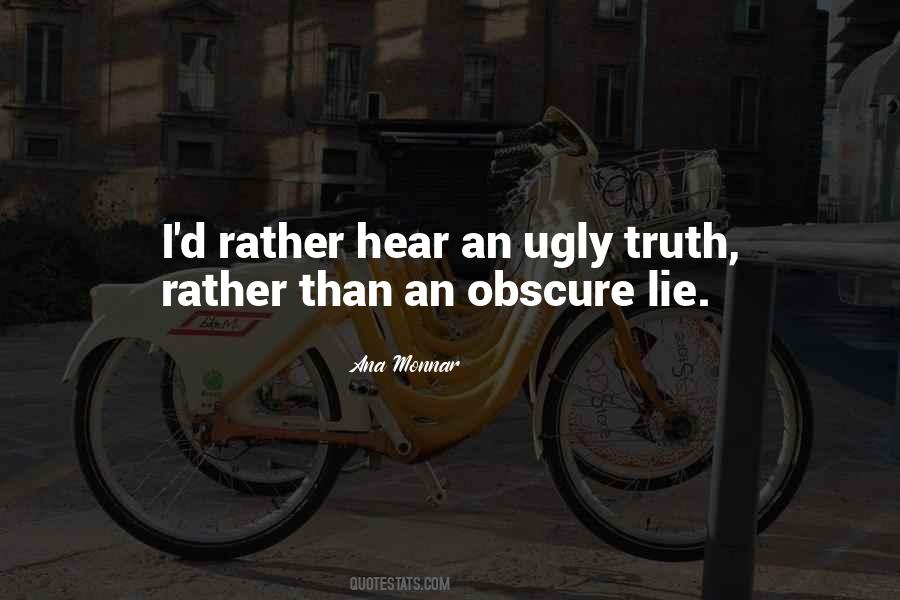 Quotes About Ugly Truth #1691844