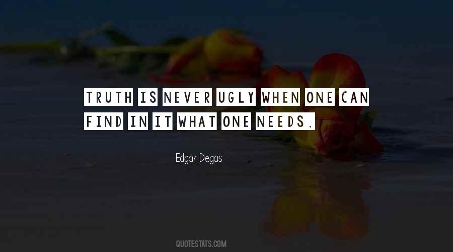 Quotes About Ugly Truth #1722284