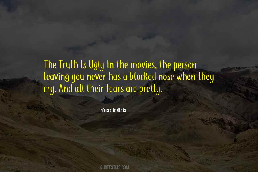 Quotes About Ugly Truth #849841
