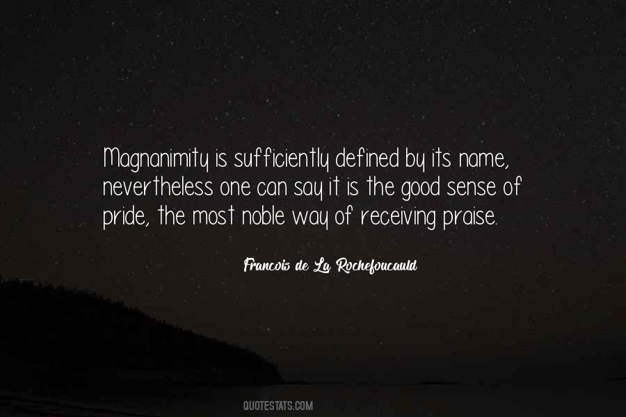Quotes About Magnanimity #1333927