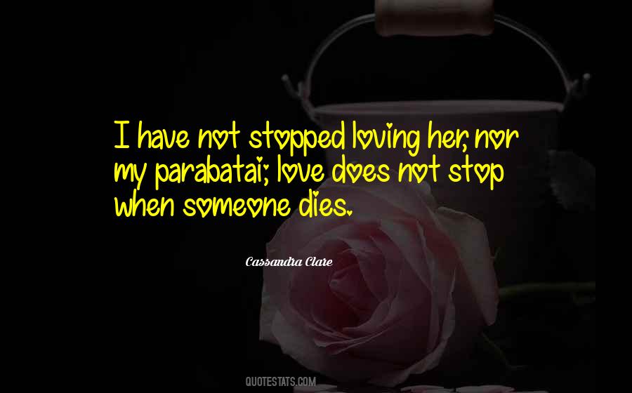 Quotes About When Love Dies #1392176