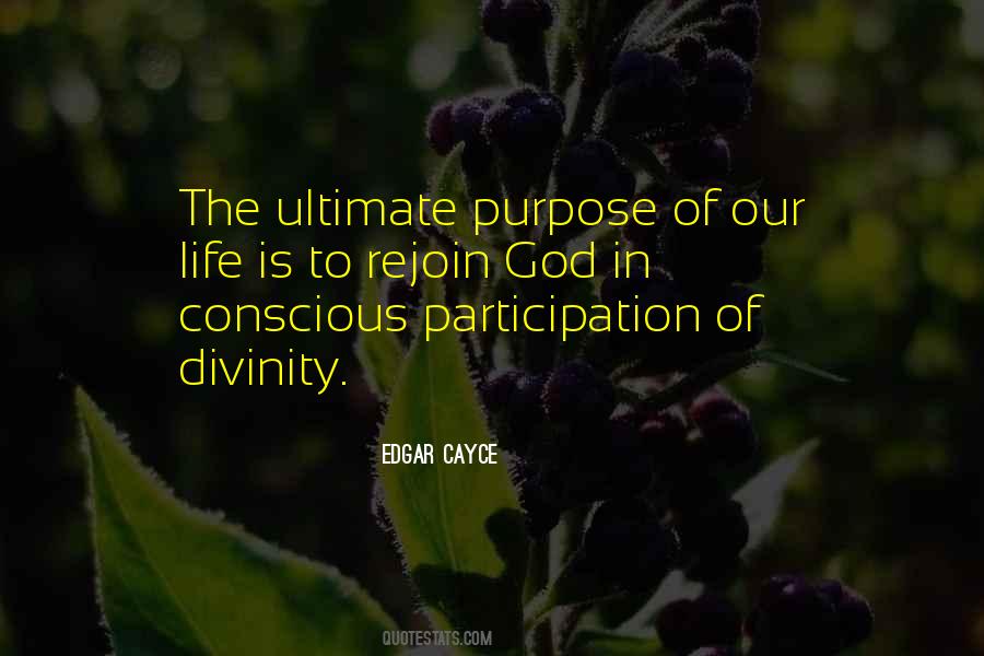 Ultimate Purpose Quotes #1619339