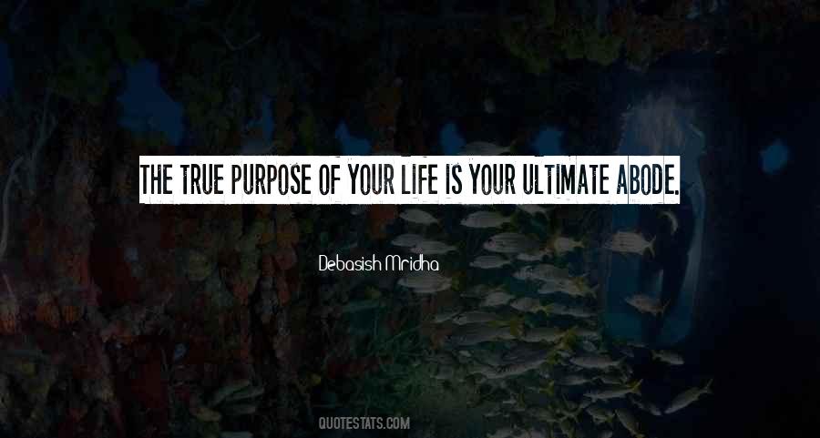 Ultimate Purpose Quotes #418532