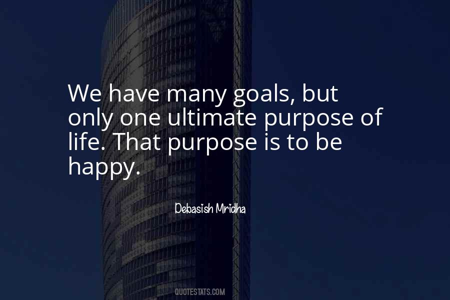 Ultimate Purpose Quotes #446082