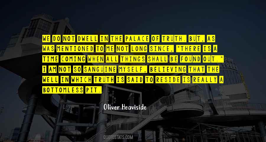 Believing In Truth Quotes #1150035