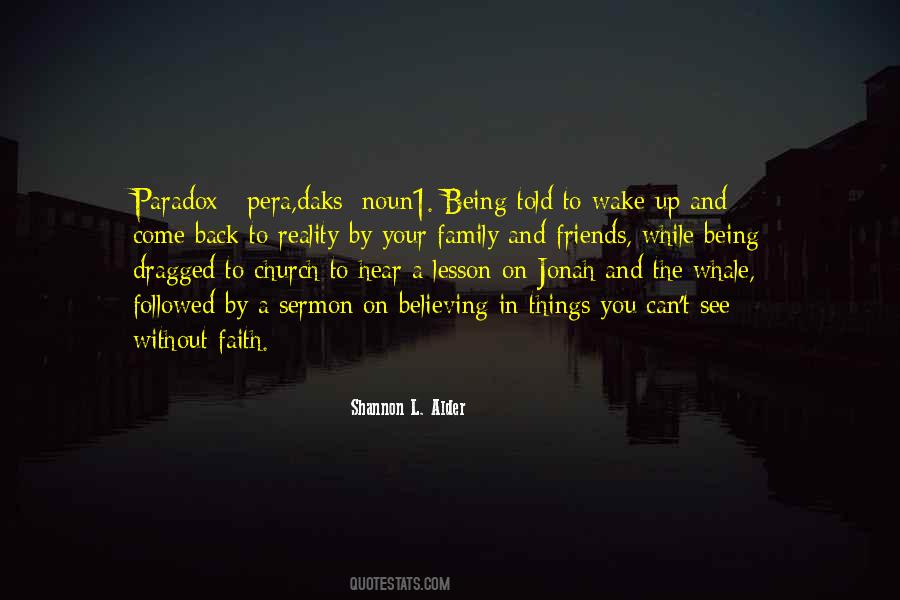 Believing In Truth Quotes #1321919