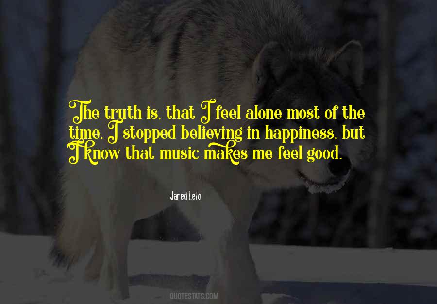 Believing In Truth Quotes #1558227