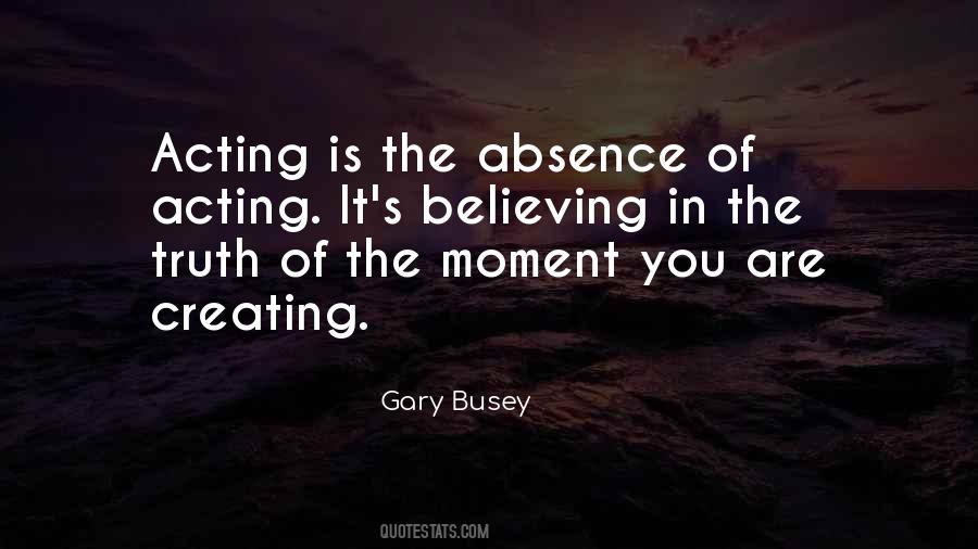 Believing In Truth Quotes #730624