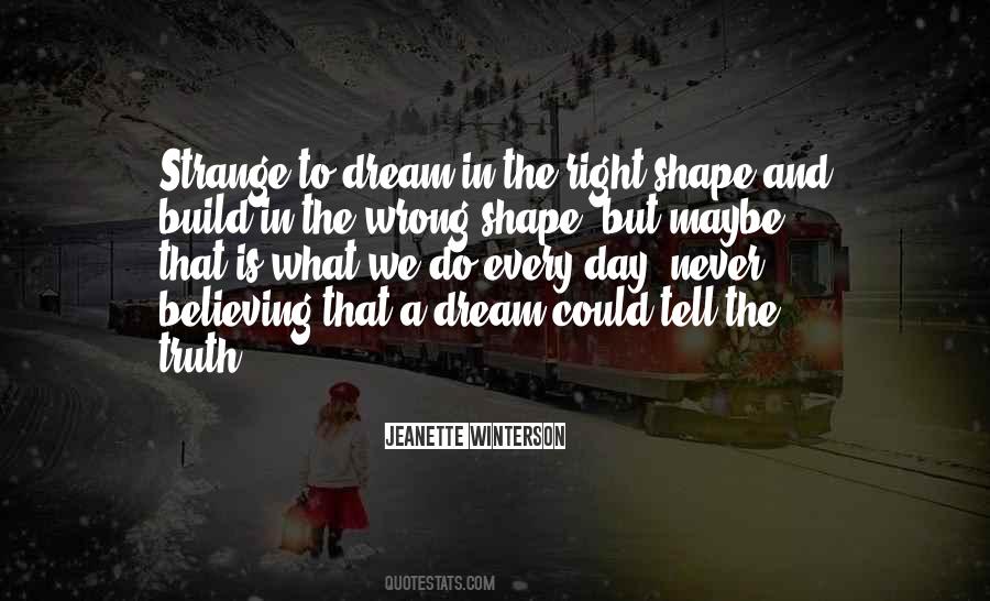 Believing In Truth Quotes #741818