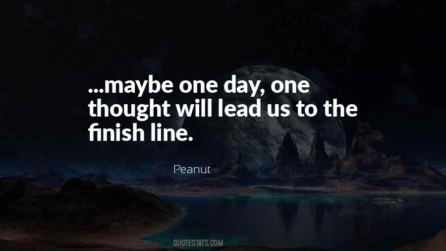 Quotes About Maybe One Day #1448580