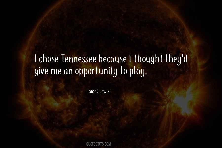 Opportunity To Play Quotes #1233437