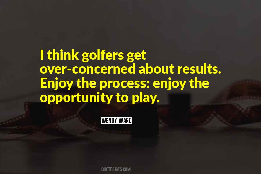 Opportunity To Play Quotes #920190