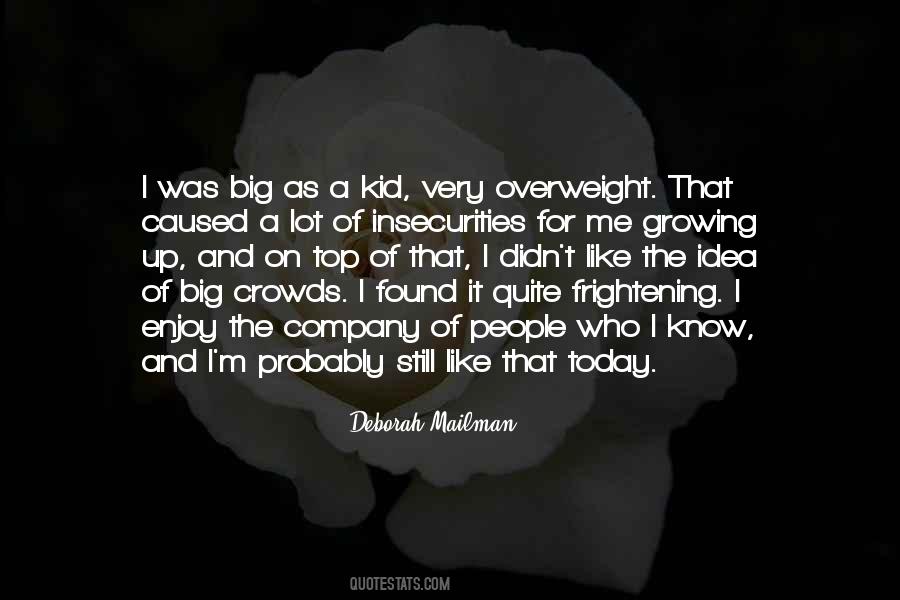 Quotes About Me Growing Up #1380881