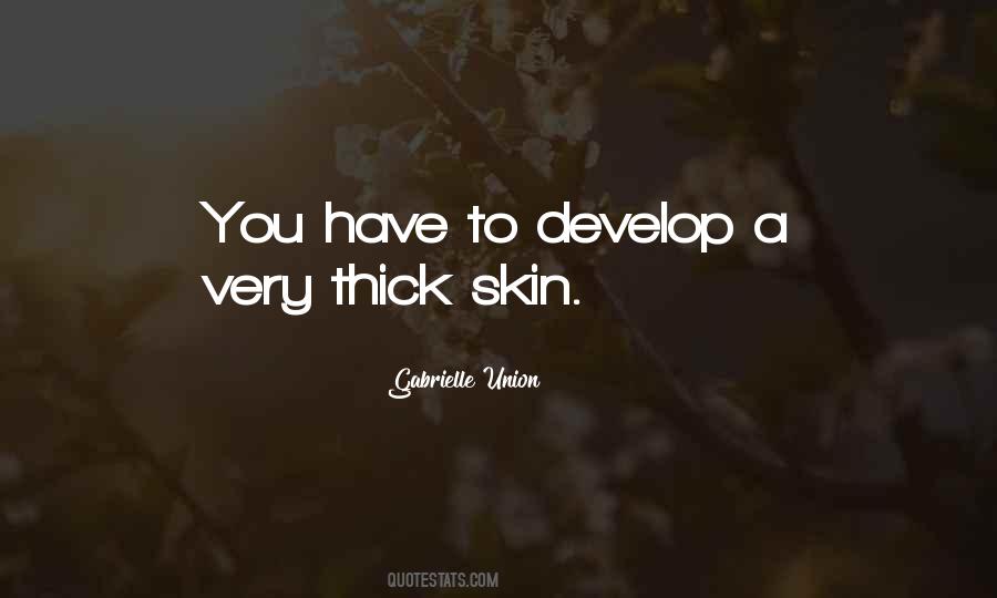 Having Thick Skin Quotes #144643