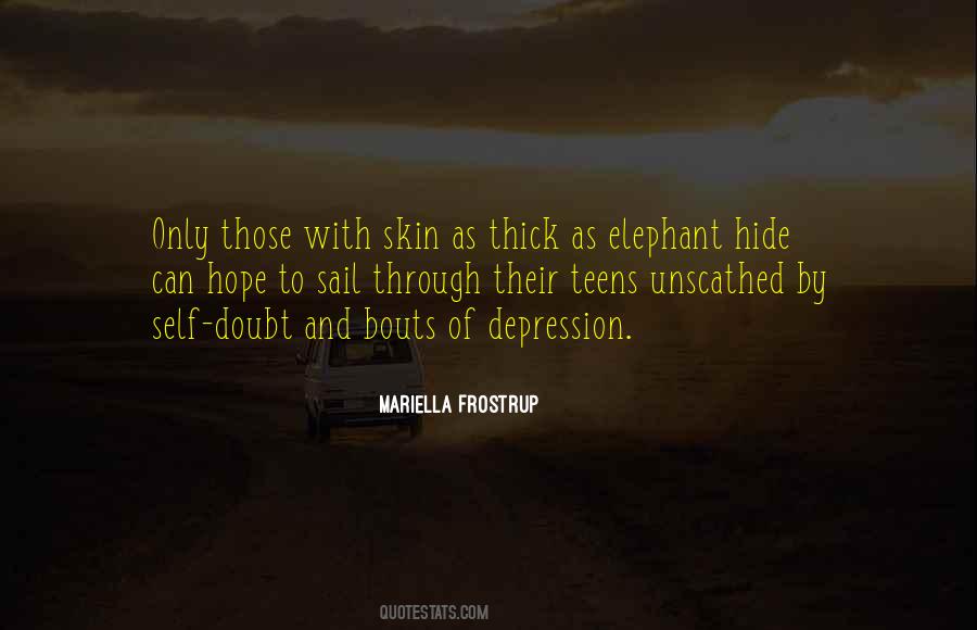 Having Thick Skin Quotes #38604