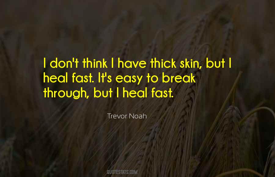 Having Thick Skin Quotes #473310