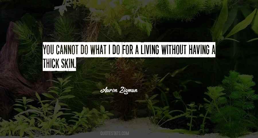 Having Thick Skin Quotes #793995
