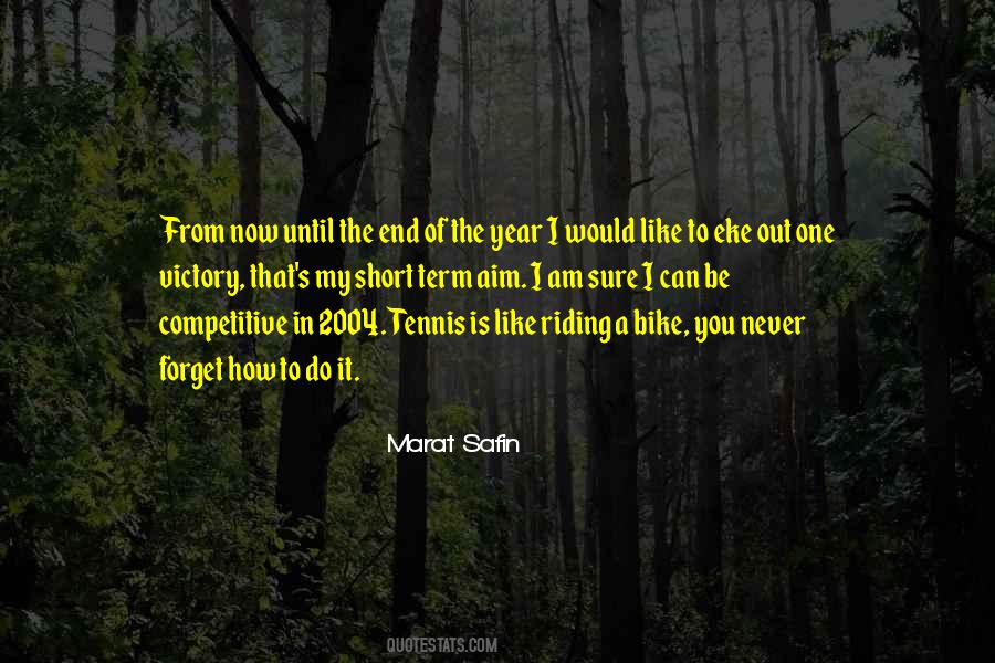 Quotes About The Year's End #1621784