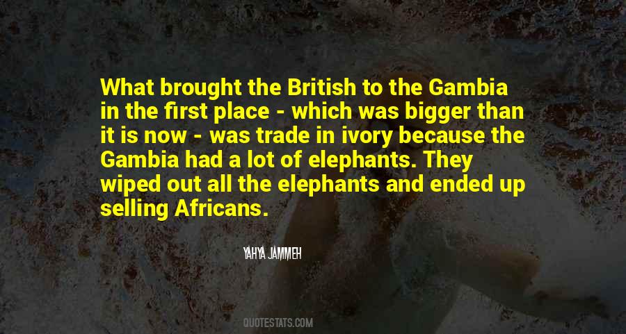 Quotes About Ivory Trade #739672