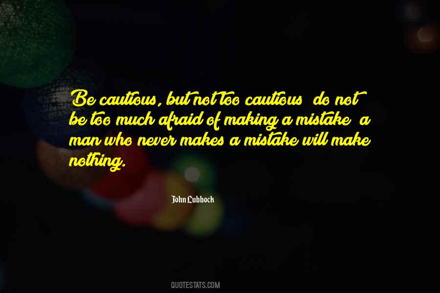 Too Cautious Quotes #324955