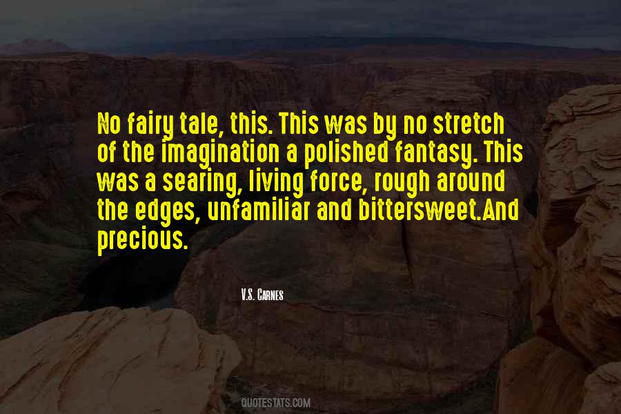 Quotes About Fantasy And Imagination #1311070