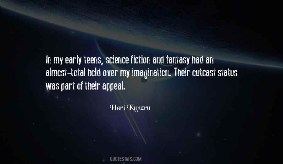 Quotes About Fantasy And Imagination #255537