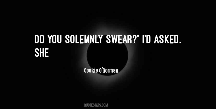 Solemnly Swear Quotes #1019056