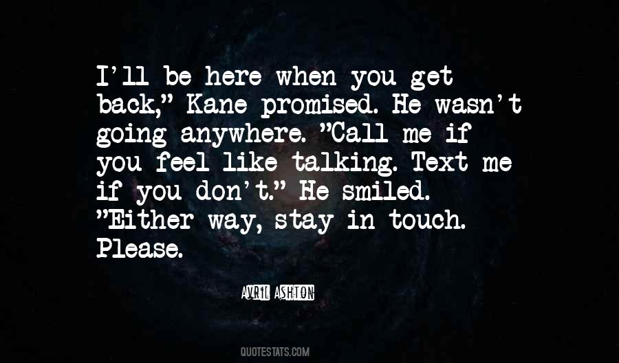 Stay In Touch Quotes #1862964