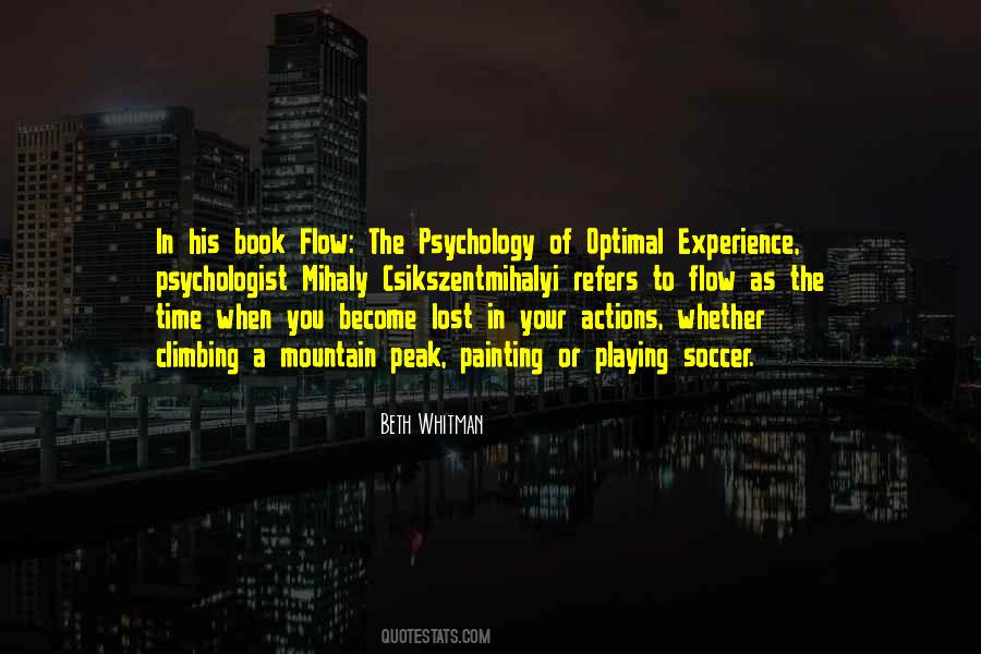 Flow The Psychology Of Optimal Experience Quotes #1105529