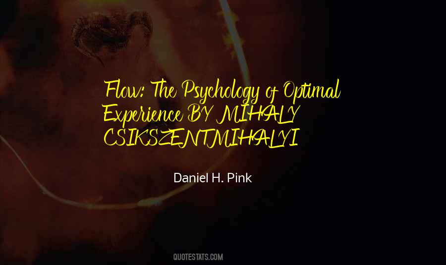 Flow The Psychology Of Optimal Experience Quotes #1154693