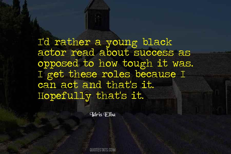 Black Actor Quotes #1696802