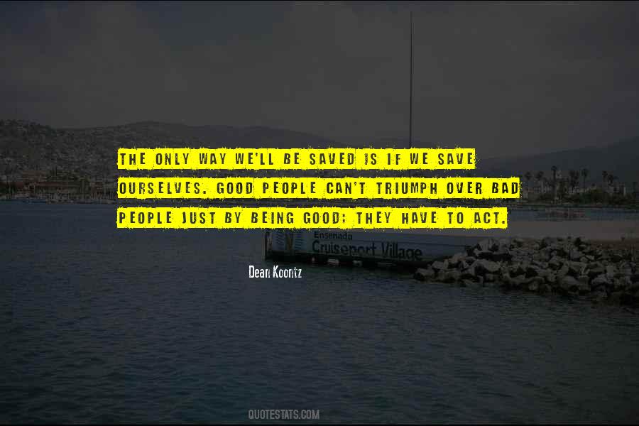 Quotes About Being Good #1054612