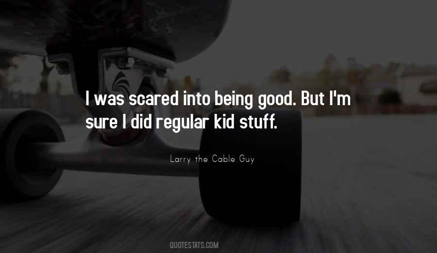 Quotes About Being Good #1296413