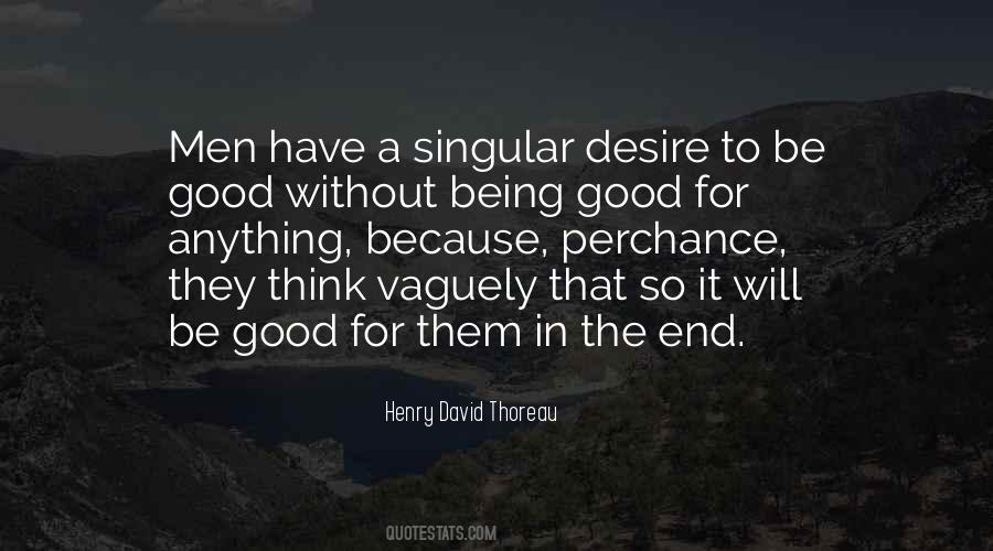 Quotes About Being Good #1849613