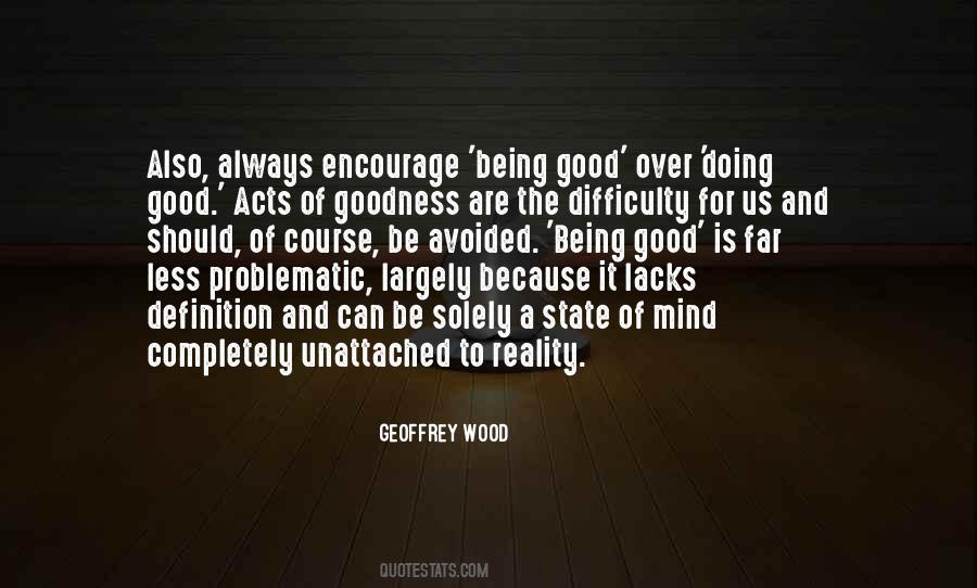 Quotes About Being Good #1851471