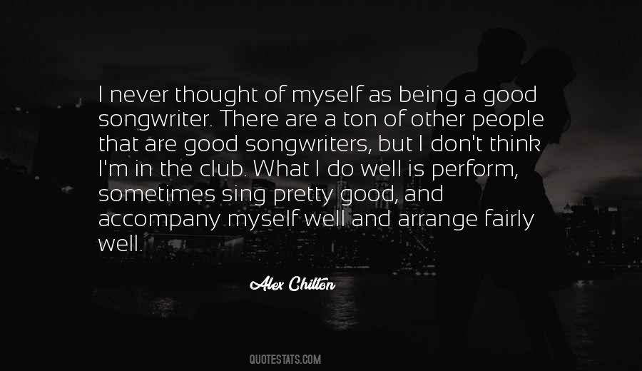 Quotes About Being Good #42195 Quotes About Being Good #42195