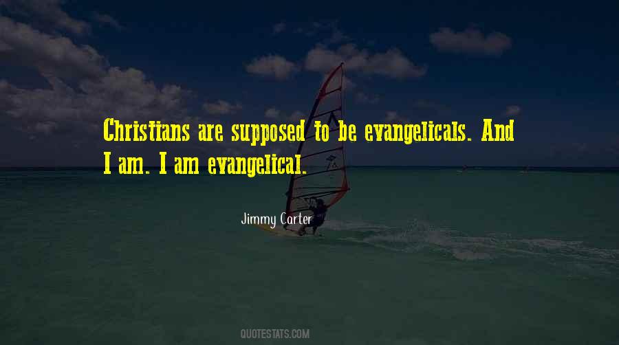 Quotes About Evangelicals #531530