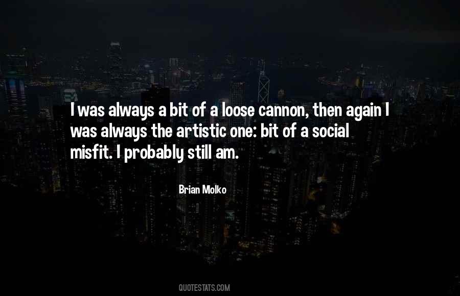 Quotes About Social Misfits #1473709