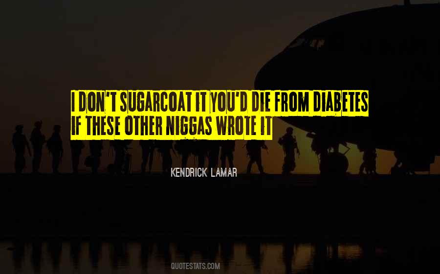 Having Diabetes Quotes #266666
