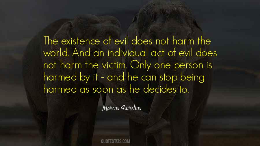 Quotes About The Existence Of Evil #914839