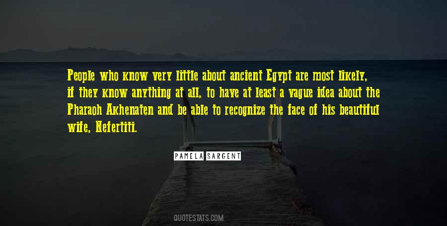 Quotes About Nefertiti #610314