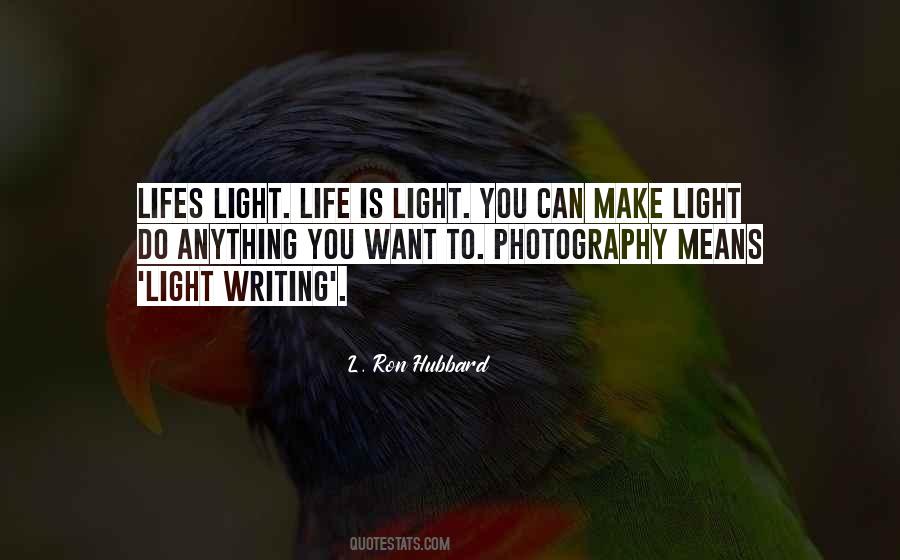 Quotes About Light Life #510219