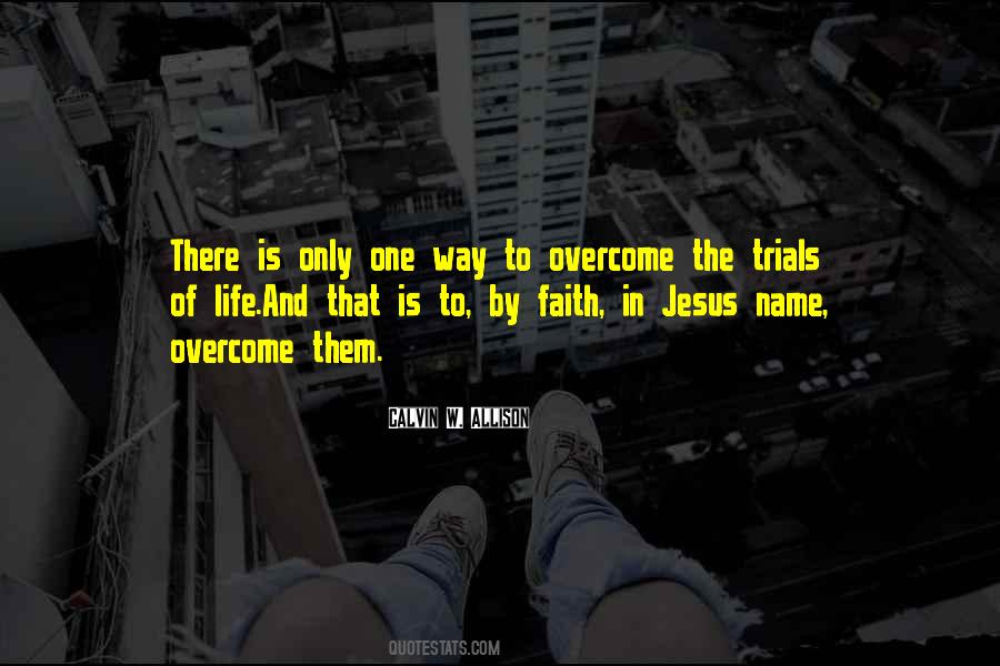 One Faith Quotes #51848