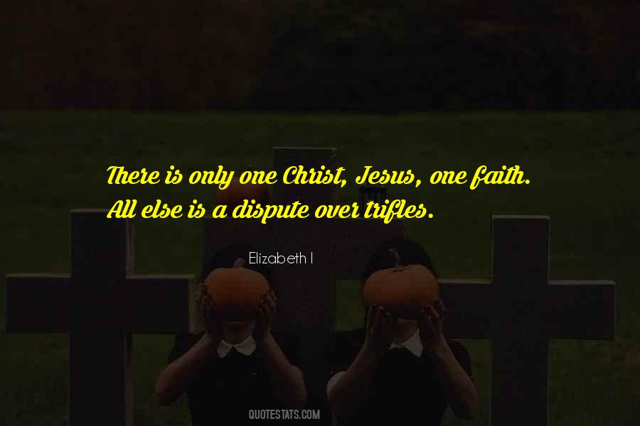 One Faith Quotes #872320