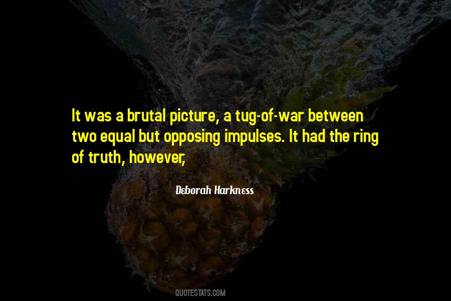 Quotes About Tug Of War #1398969