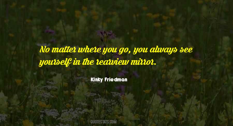 Rearview Mirrors Quotes #850164