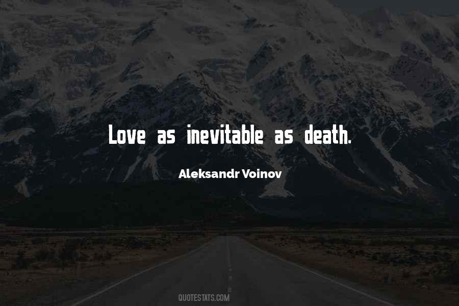 Quotes About Inevitable Love #869146