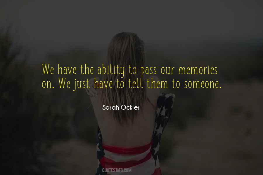 Our Memories Quotes #1019289