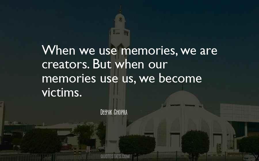 Our Memories Quotes #1335670