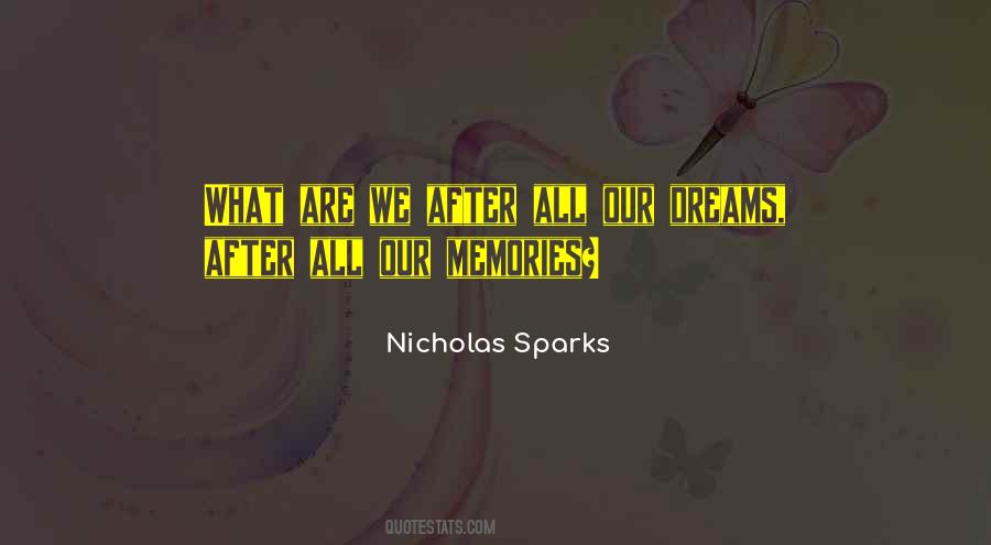 Our Memories Quotes #1355013